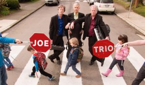 Joe Trio to Perform at the Festival Theatre in Wolfville on Saturday, November 19