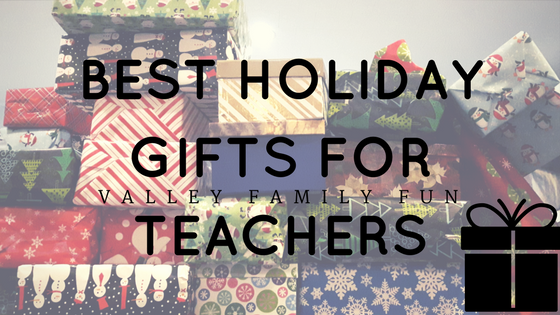 Valley Family Fun: Local Gift Guide for Teachers