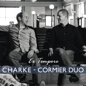 Charke-Cormier Duo Release Debut Album: Ex Tempore